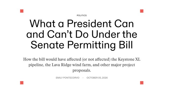 A headline graphic titled "What a President Can and Can't Do Under the Senate Permitting Bill" from a Politics article by Emily Pontecorvo, dated October 5, 2026, which discusses how the Build America Buy America Act (BAAJA) would have impacted projects like the Keystone XL pipeline and Lava Ridge wind farm. The post highlights how the legislation could have helped overcome permitting obstacles for major infrastructure projects.