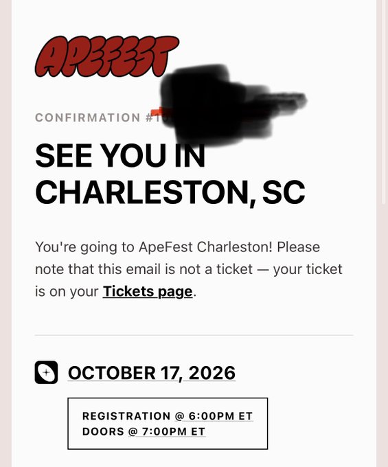An ApeFest Charleston confirmation email announcing the event on October 17, 2026, with registration at 6:00 PM ET and doors opening at 7:00 PM ET, though partially redacted for privacy.