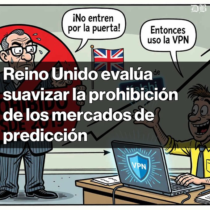 A Spanish-language political cartoon depicts a stern man with a British flag saying '¡No entren por la puerta!' while a smiling man at a laptop with a VPN shield responds 'Entonces uso la VPN', with overlaid text 'Reino Unido evalúa suavizar la prohibición de los mercados de predicción'.