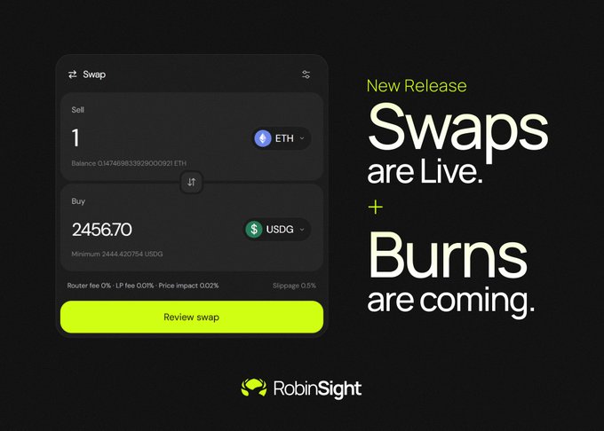 A promotional graphic for RobinSight announcing 'New Release: Swaps are Live. + Burns are coming.' showing a swap interface exchanging 1 ETH for 24,567.0 USDG.