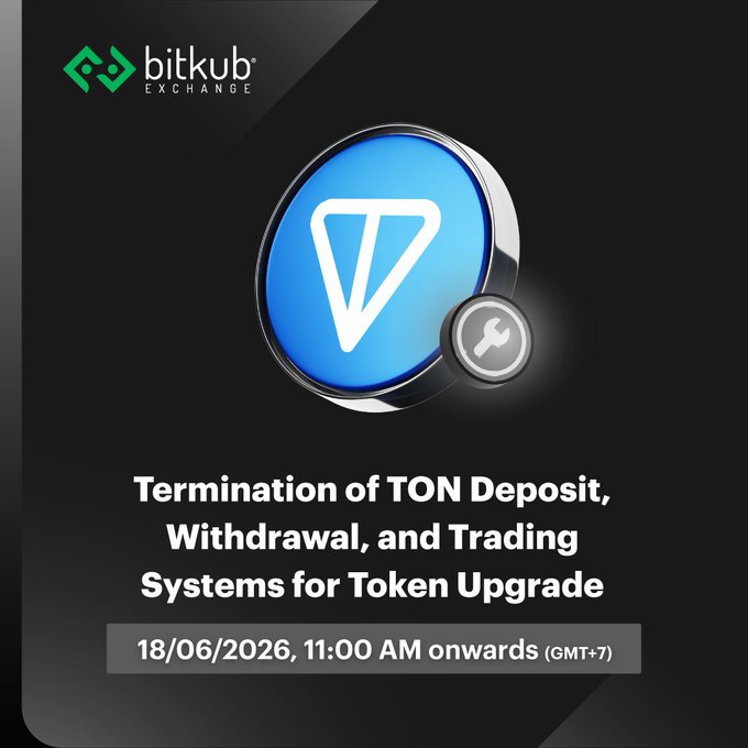 The image shows a blue circle with a white triangle inside, which has the word "TON" written on it. Below this, there are three bullet points explaining the terms of the deposit, withdrawal, and trading system for tokens. The text indicates that Bitkub Exchange will be ending the deposit, withdrawal, and trading of TON to support token upgrading and migration to Gram (GRAM) at 18:00 AM (GMT+7) on Saturday, June 26, 2026.