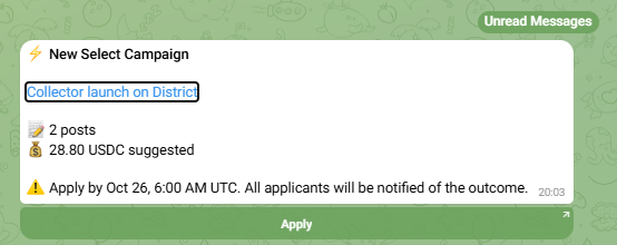 A Telegram-like message card titled “New Select Campaign” lists “Collector launch on Distrio,” “2 posts,” “28.80 USDC suggested,” and an application deadline, with an “Apply” button.