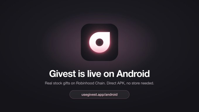 A promotional graphic featuring a glowing pink "g" logo on a dark background announces "Givest is live on Android," with the URL "usegivest.app/android" displayed in a pill-shaped button. Below the main headline, smaller text reads "Real stock gifts on Robinhood Chain. Direct APK, no store needed," reinforcing the post's message about bypassing app store restrictions through a direct APK download.