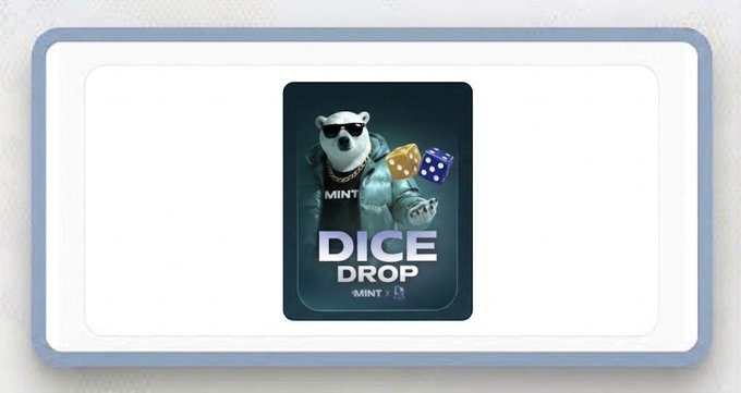 A digital advertisement displays a polar bear character wearing sunglasses and holding dice, with the text 'MINT' and 'DICE DROP'.