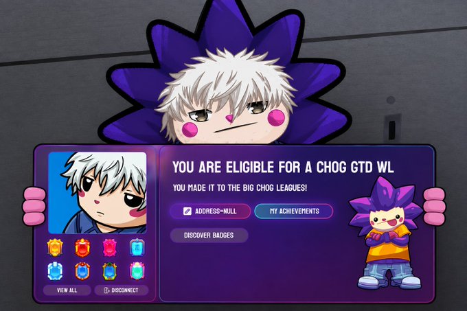 A chibi-style character with white hair and purple spikes holds a purple interface that reads "YOU ARE ELIGIBLE FOR A CHOG GTD WL. YOU MADE IT TO THE BIG CHOG LEAGUES!" along with buttons for "ADDRESS=NULL," "MY ACHIEVEMENTS," and "DISCOVER BADGES," accompanied by a second character wearing a "CHOG" shirt and badges. The image directly visualizes the accompanying post's eligibility check statement, showcasing the in-game notification users receive when they qualify to mint a CHOG NFT.