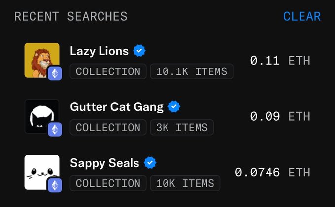 A mobile app 'RECENT SEARCHES' screen on a dark background showing three NFT collections: 'Lazy Lions' (0.11 ETH, 10.1K ITEMS), 'Gutter Cat Gang' (0.09 ETH, 3K ITEMS), and 'Sappy Seals' (0.0746 ETH, 10K ITEMS).