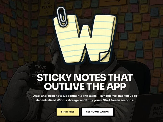 An advertisement for a sticky note app featuring a stylized 'W' paperclip logo, with the tagline 'STICKY NOTES THAT OUTLIVE THE APP' and details about drag-and-drop notes synced to decentralized Walrus storage.