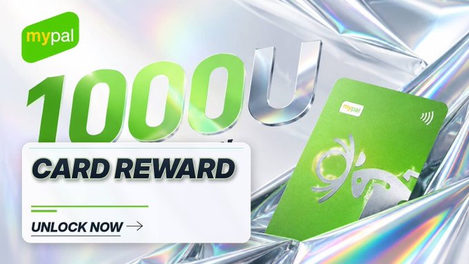 A promotional advertisement for "mypal" featuring a green and silver card with bold text reading "1000 U CARD REWARD" and "UNLOCK NOW" against a metallic background.