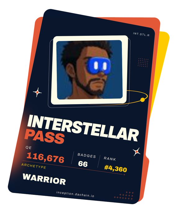 An 'INTERSTELLAR PASS' digital card from inception.dachain.io showing a character with blue goggles, with stats including QE 116,676, 66 badges, rank #4,360, and archetype WARRIOR.