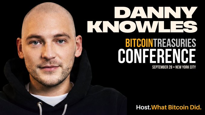 Promotional banner for the Bitcoin Treasuries Conference featuring Danny Knowles as host, taking place September 28 in New York City by What Bitcoin Did.
