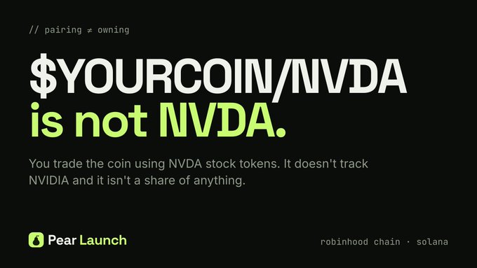 A black advertisement graphic with green and white text reads "$YOURCOIN/NVDA is not NVDA," noting that it trades using NVDA stock tokens on "robinhood chain · solana" via "Pear Launch."