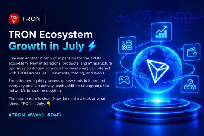 A TRON promotional graphic titled 'TRON Ecosystem Growth in July' discusses ecosystem expansion across DeFi, payments, trading, and Web3, tagged #TRON #Web3 #DeFi.