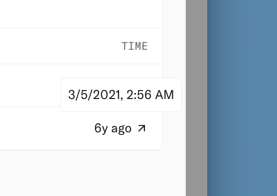 A close-up of a user interface element showing a tooltip with the timestamp '3/5/2021, 2:56 AM' above the text '6y ago' on a white background.