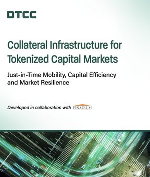 The image shows the cover page of a DTCC report titled "Collateral Infrastructure for Tokenized Capital Markets," subtitled "Just-in-Time Mobility, Capital Efficiency and Market Resilience," developed in collaboration with Finadium. It directly relates to the post by being the referenced source document that lists Ripple, Coinbase, and Circle as crypto-native firms with the potential to disintermediate traditional market leaders.