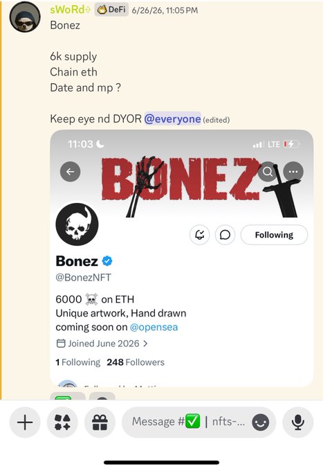 A Discord message from sWoRd💎🍔DeFi shares the @BonezNFT Twitter profile, showing the Bonez account with a skull logo, 6000 skull supply on ETH, and "Unique artwork, Hand drawn coming soon on @opensea," matching the post's description of a 6k supply, handcrafted unique art collection being built on Ethereum.