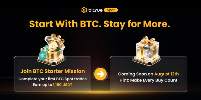 A Bitrue Spot promotional banner reading "Start With BTC. Stay for More." announces the "Join BTC Starter Mission," offering up to 1,160 USDT for completing first BTC Spot trades, alongside a teaser for an upcoming August 12th event hinting at a 10,000 USDT Buy & Earn Challenge.