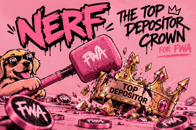 A pink-themed graphic features a dog with sunglasses wielding a hammer labeled 'FWA' to smash a 'TOP DEPOSITOR' crown, with text reading 'NERF THE TOP DEPOSITOR CROWN FOR FWA'.