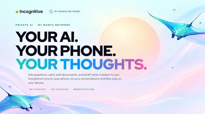 A promotional banner for 'Incognitive' by Manta Network reading 'YOUR AI. YOUR PHONE. YOUR THOUGHTS.' with text highlighting 'NO ACCOUNT NO TRACKING WORKS OFFLINE' against a pastel sky background featuring stylized manta rays.