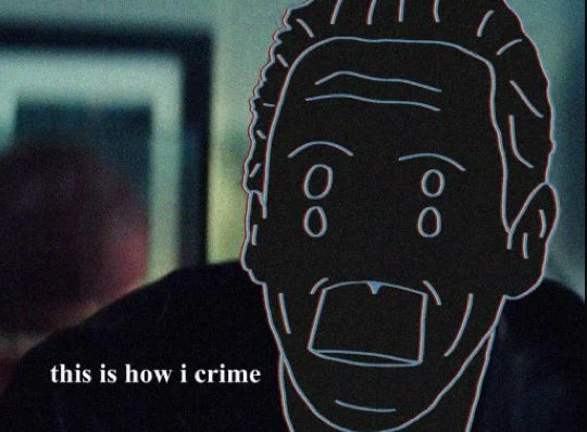 A meme featuring a sketched outline of a shocked man's face over a film still, with the caption 'this is how i crime'.
