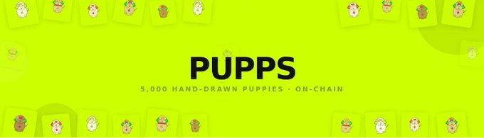 A bright yellow banner for 'PUPPS', advertising '5,000 HAND-DRAWN PUPPIES · ON-CHAIN' with illustrations of various puppies.