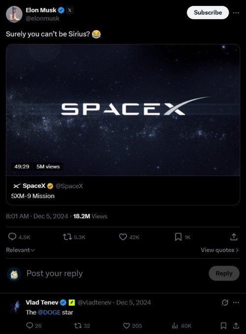 Elon Musk posts a SpaceX SXM-9 mission update with a pun "Surely you can't be Sirius?" referencing SiriusXM ($SIRI), while a top reply jokes about "The @DOGE star" — both referencing $SIRI as a ticker tied to Elon Musk's SpaceX/SiriusXM partnership.