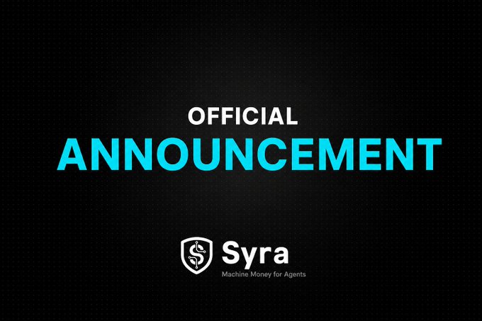 A dark official announcement graphic for "Syra - Machine Money for Agents" featuring a shield logo with an 'S' emblem.