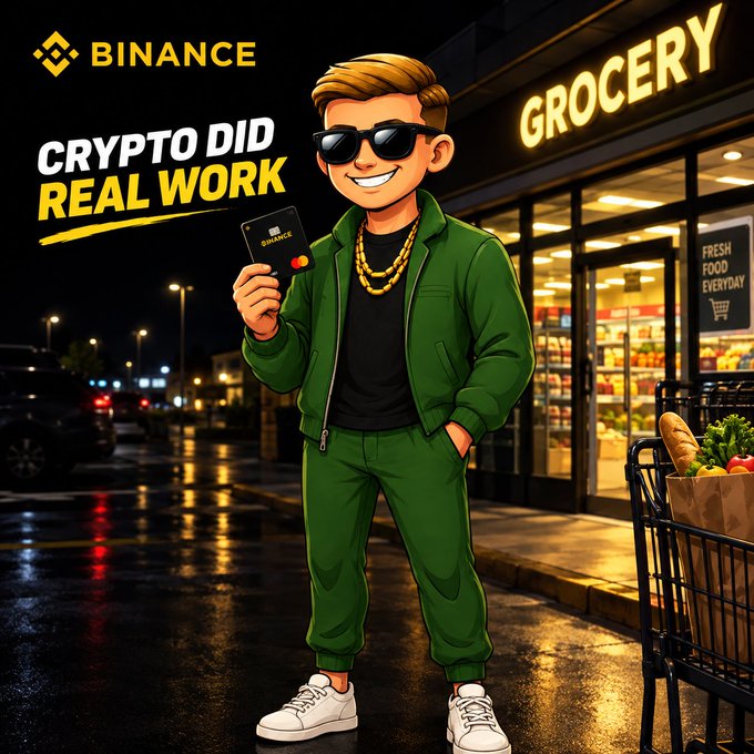 Cartoon-style Binance ad showing a character in a green tracksuit holding a Binance credit card in front of a Grocery store, with text reading 'BINANCE' and 'CRYPTO DID REAL WORK'.