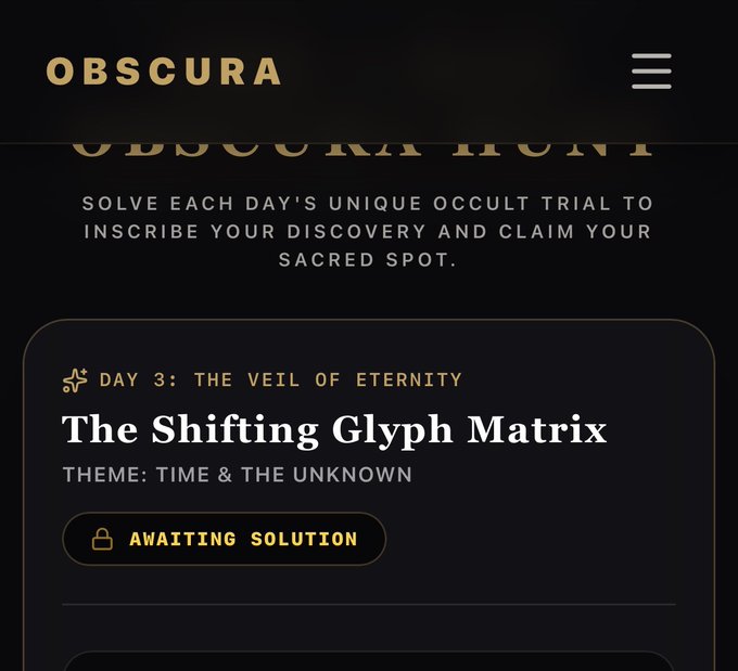 A dark-themed digital interface for 'OBSCURA' showing 'DAY 3: THE VEIL OF ETERNITY' with 'The Shifting Glyph Matrix' challenge on the theme of 'TIME & THE UNKNOWN', currently awaiting solution.