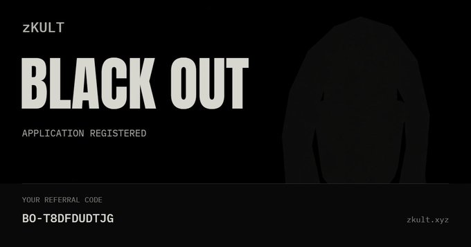 A dark webpage from zkult.xyz showing 'BLACK OUT' in large text, 'APPLICATION REGISTERED' below, and a referral code 'BO-T8DFDUDTJG' for zkult.