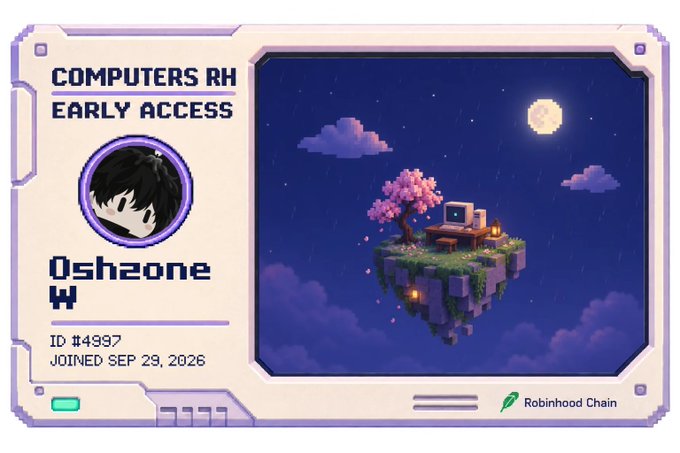 A digital ID card for "COMPUTERS RH EARLY ACCESS" displaying the username "Oshaone W", ID #4997, joined September 29, 2026, alongside a pixel art scene of a floating island with a cherry blossom tree and a computer, branded with "Robinhood Chain".