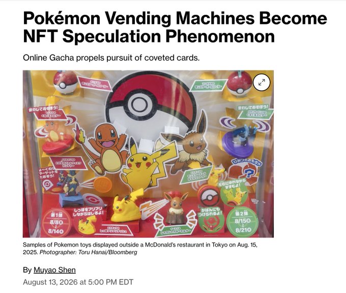 A Bloomberg article headline reads "Pokémon Vending Machines Become NFT Speculation Phenomenon," with a subheading "Online Gacha propels pursuit of coveted cards," alongside an image of Pokémon toys displayed at a Tokyo McDonald's, credited to photographer Toru Hanai/Bloomberg and authored by Muyao Shen. The piece relates to the post's mention of Bloomberg coverage on collectibles, highlighting how physical Pokémon toys tied to McDonald's promotions have become speculation targets similar to NFTs via online Gacha mechanics.