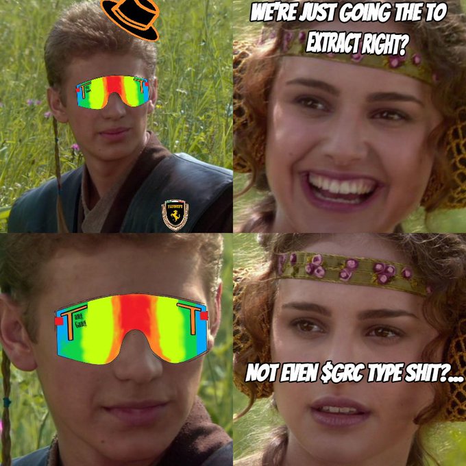 A meme collage featuring Anakin Skywalker with overlaid iridescent sunglasses and a cowboy hat, paired with Padmé Amidala and text reading 'WE'RE JUST GOING THE TO EXTRACT RIGHT?' and 'NOT EVEN $GRC TYPE SHIT?...'.