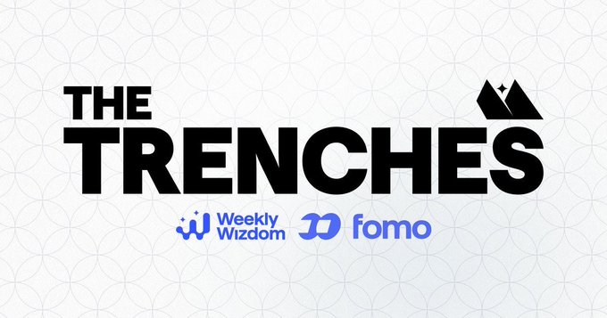 A title card reading 'THE TRENCHES' with logos for 'Weekly Wizdom' and 'fomo' displayed below on a patterned background.