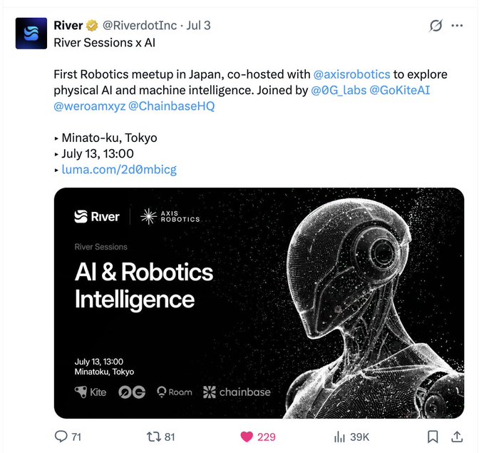 The image is a promotional tweet from @RiverdotInc (dated July 3) announcing "River Sessions x AI," the first robotics meetup in Japan, co-hosted with @axisrobotics to explore physical AI and machine intelligence, featuring speakers from 0G Labs, GoKiteAI, weroamxyz, and ChainbaseHQ on July 13 at 13:00 in Minato-ku, Tokyo (luma.com/2d0mbicg).

The accompanying post relates by highlighting that both River and Axis Robotics are from the Chinese team and noting River's impressive jump to an $80B FDV, with many Vietnamese community members having profited significantly from its airdrop.