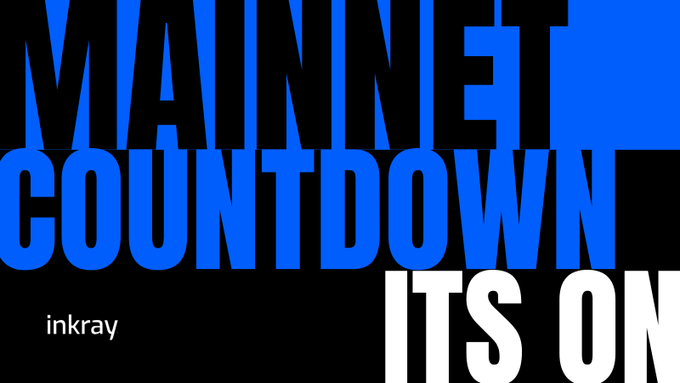 A bold graphic design with the text "MAINNET COUNTDOWN" in large blue letters and "ITS ON" in white, with "inkray" branded in the bottom left corner on a black background.