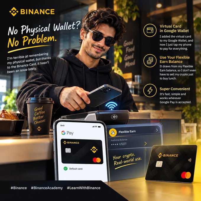 A Binance advertisement titled 'No Physical Wallet? No Problem.' featuring a man tapping his smartphone to pay at a café, promoting a virtual card in Google Wallet, Flexible Earn balance, and Google Pay convenience.