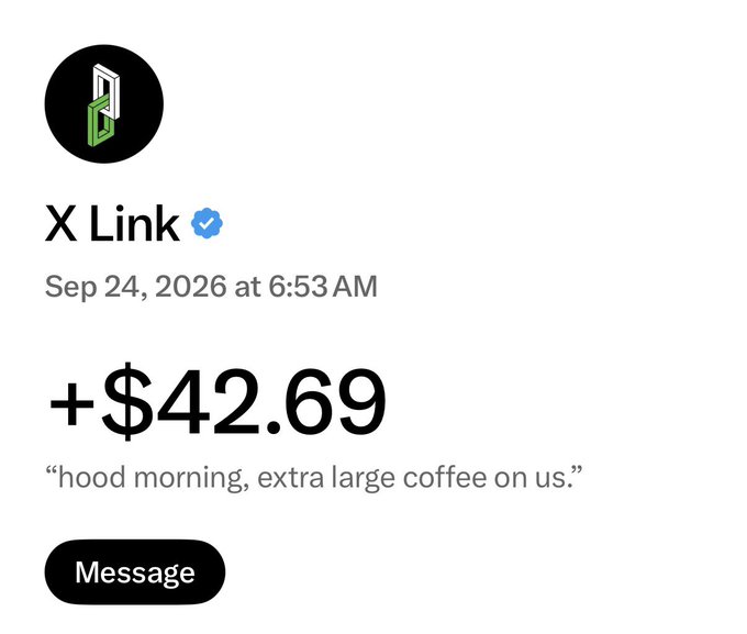 A social media post from 'X Link' dated Sep 24, 2026 at 6:53 AM showing a payment of +$42.69 with the caption 'hood morning, extra large coffee on us.'