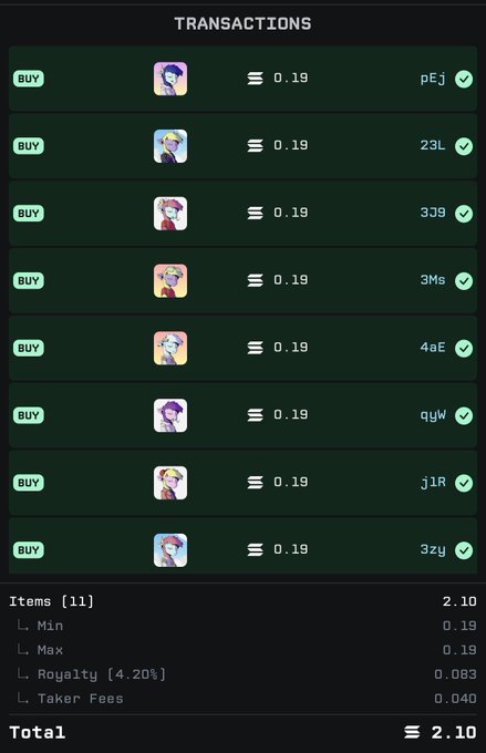 A 'TRANSACTIONS' screen showing eight NFT 'BUY' purchases at 0.19 each, with a total of 2.10 after royalty and taker fees.