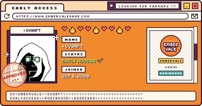 The image shows an Early Access approval card for the web3 game "Embervale" (@OVGNFT), featuring a pixelated hooded character with heart and flame icons, status "Early Access," join date "Oct 9, 2025," and the game's website (https://www.embervalegame.com) with chain Robinhood—visually representing the user's excitement about being approved into a new web3 game.