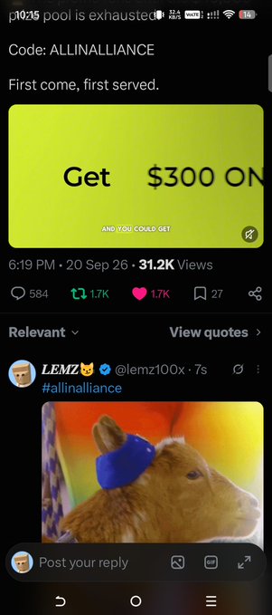 A social media post showing a promotional code 'ALLINALLIANCE' with 'First come, first served' text and a green 'Get $300 ON' banner, posted by user @lemz100x with 31.2K views.