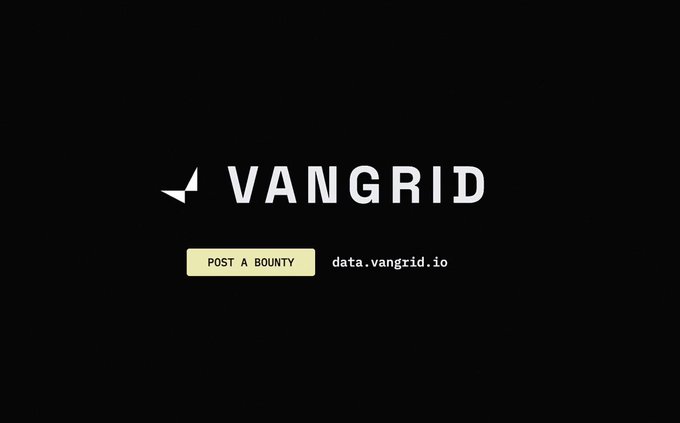 A black splash screen shows the white VANGRID logo and text, with a cream button reading “POST A BOUNTY” beside “data.vangrid.io.”