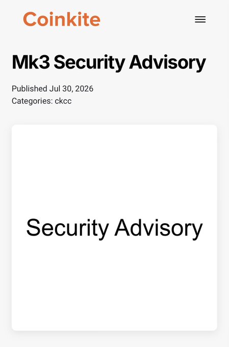 A screenshot of a Coinkite webpage titled "Mk3 Security Advisory," published July 30, 2026, under the "ckcc" category, displaying a "Security Advisory" notice that corresponds to the PSA warning users about seed phrase vulnerabilities on Coldcard Mk3 devices.