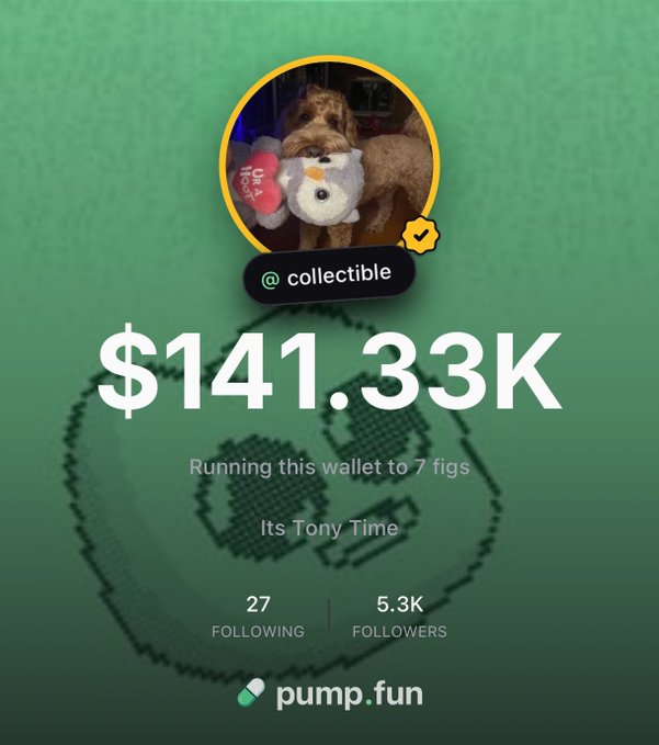 A profile card for "@collectible" on Pump.fun displays a portfolio value of "$141.33K" alongside a photo of a dog holding a teddy bear, featuring the tagline "Running this wallet to 7 figs / Its Tony Time," with 27 following and 5.3K followers. The image visually reinforces the post's announcement of an exclusive partnership with Pump.fun and the goal of growing the wallet to seven figures.