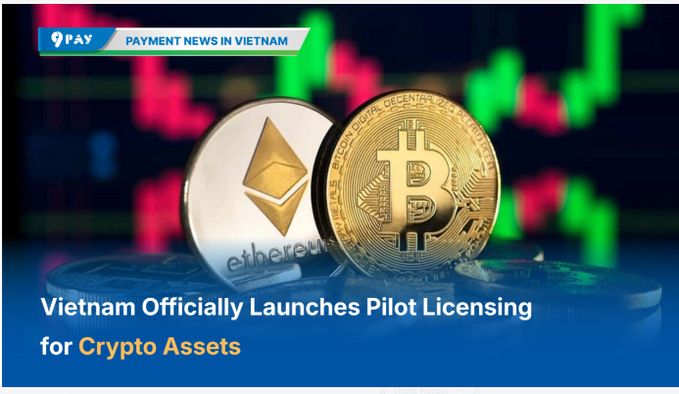 A news graphic from '9PAY' titled 'PAYMENT NEWS IN VIETNAM' reads 'Vietnam Officially Launches Pilot Licensing for Crypto Assets', featuring images of Ethereum and Bitcoin coins.