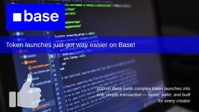 A promotional graphic with the 'base' logo reading 'Token launches just got way easier on Base!' and 'B20 on Base turns complex token launches into one simple transaction — faster, safer, and built for every creator' over a background of code.