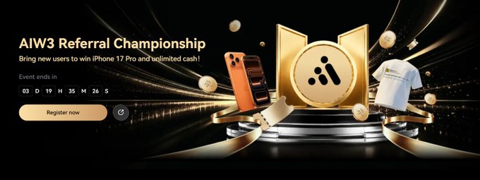 Promotional banner for 'AIW3 Referral Championship' inviting users to 'Bring new users to win iPhone 17 Pro and unlimited cash', featuring a golden medal, an orange smartphone, and a white t-shirt against a black background with a countdown timer