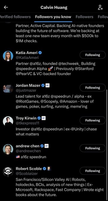Screenshot of Calvin Huang's "Followers you know" list on X, showing connections to A16Z partners and team members including Katia Ameri (@KatiaAmeri), Jordan Mazer (@justmazer), Troy Kirwin (@tkexpress11), and Andrew Chen (@andrewchen), with profiles referencing @a16z @speedrun and @techweek. The image supports the accompanying post's claim that these followers correlate directly with A16Z VC owners and team on LinkedIn, suggesting insider ties.