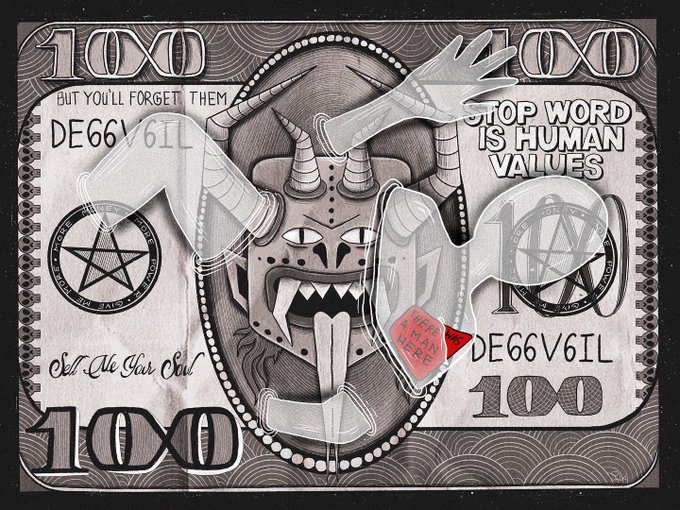 A detailed pen-and-ink drawing of a stylized $1000 bill featuring a horned demon face in the center, surrounded by occult imagery including a pentagram, an anarchy symbol, and text including 'BUT YOU'LL FORGET THEM,' 'TOP WORD IS HUMAN VALUES,' 'DE66V6IL,' and 'We Kill Man Here.'