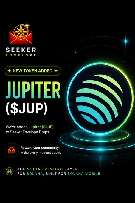 A promotional graphic for 'Seeker Envelope' announcing the addition of Jupiter ($JUP) token, described as 'THE SOCIAL REWARD LAYER FOR SOLANA, BUILT FOR SOLANA MOBILE'.