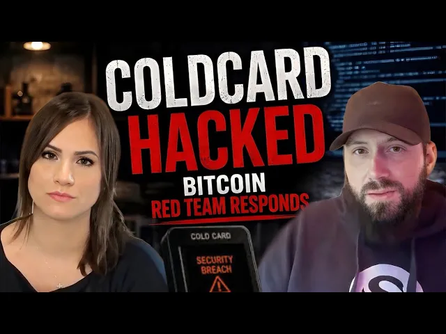 A YouTube-style thumbnail titled 'COLDCARD HACKED BITCOIN RED TEAM RESPONDS' featuring two hosts and an image of a device displaying a security breach warning.